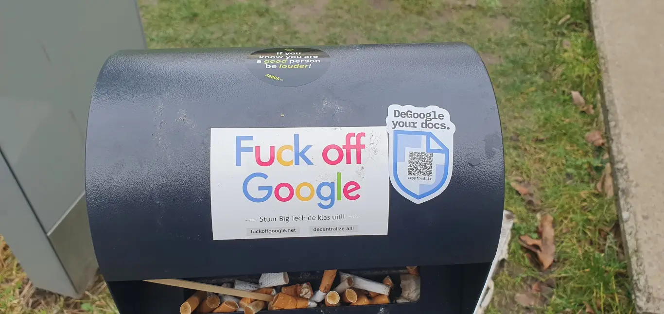 Sticker in the street stating “Fuck off google”